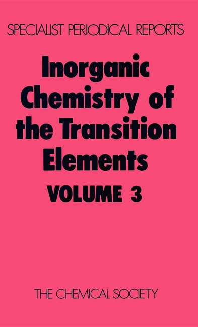 Inorganic Chemistry of the Transition Elements: Volume 3 (Edition.)