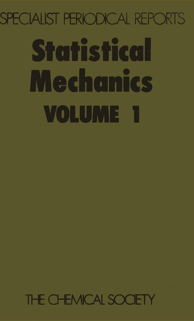 Statistical Mechanics: Volume 1 (Edition.)