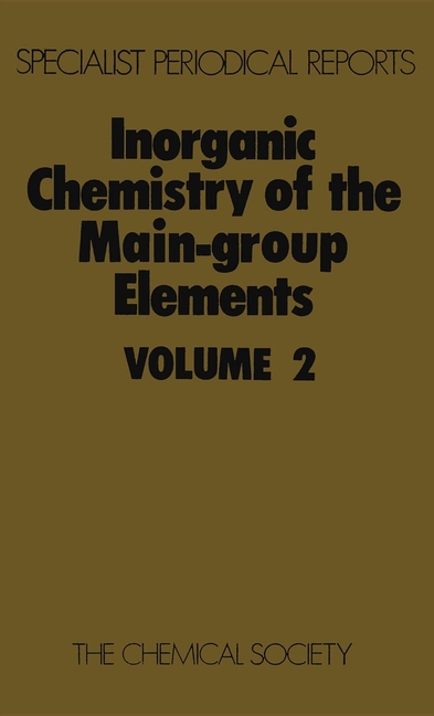 Inorganic Chemistry of the Main-Group Elements: Volume 2