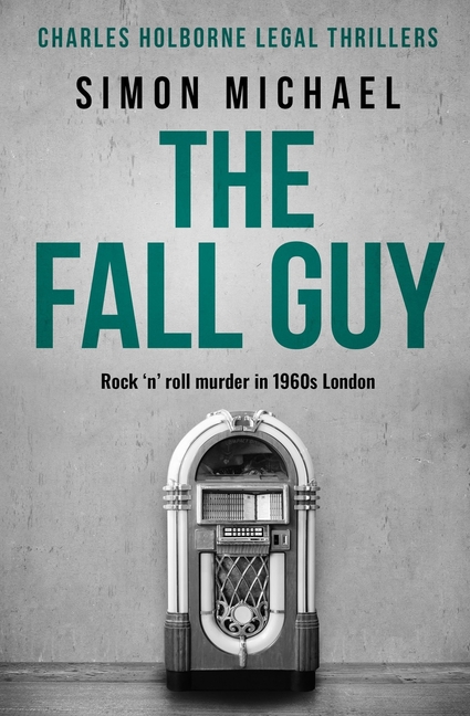 Fall Guy: Rock 'n' roll murder in 1960s London