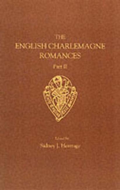 English Charlemagne Romances: Part II (Revised)