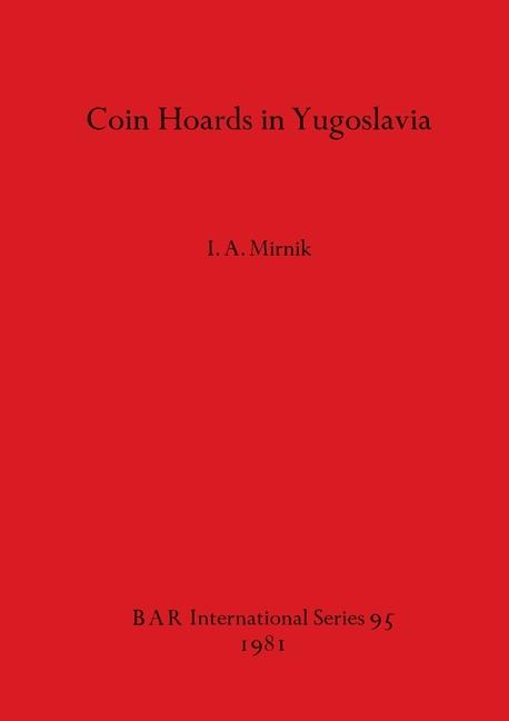 Coin Hoards in Yugoslavia