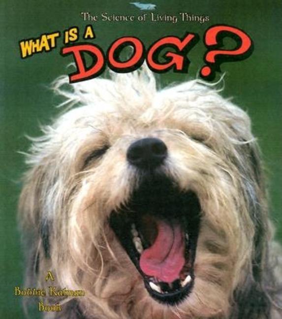 What Is a Dog?