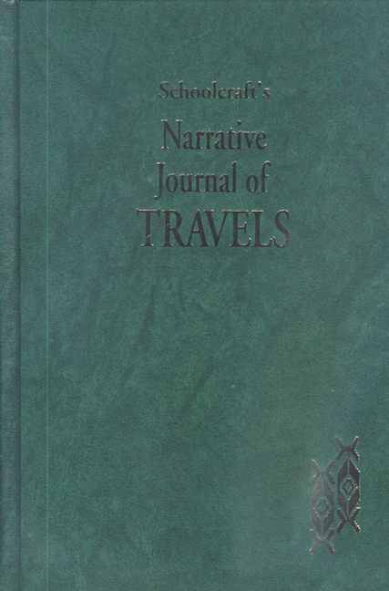 Schoolcraft's Narrative Journal of Travels (Revised)