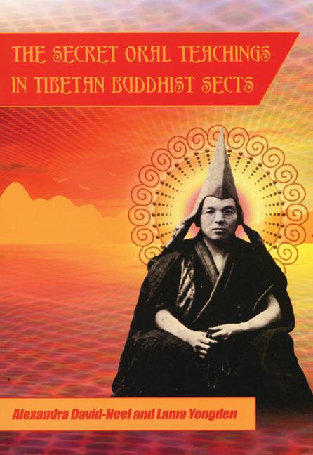 Secret Oral Teachings in Tibetan Buddhist Sects (Revised)