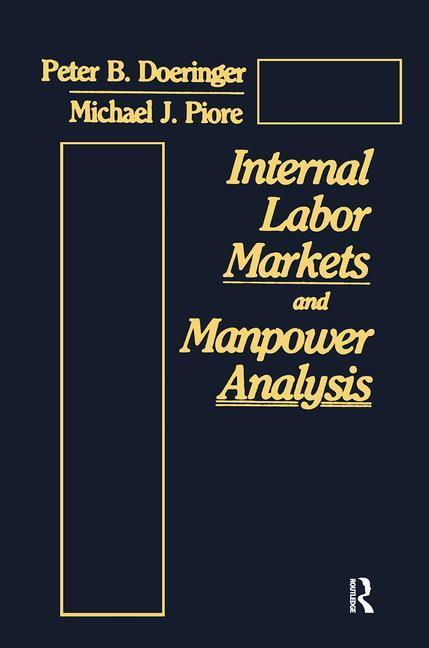 Internal Labor Markets and Manpower Analysis (Revised)