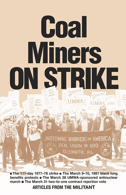 Coal Miners on Strike: From the Pages of the Militant