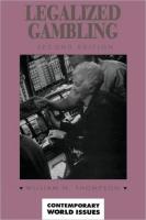 Legalized Gambling: A Reference Handbook (Revised)