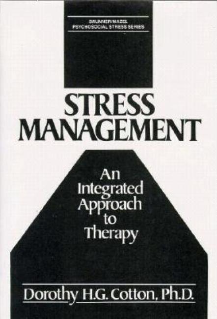 Stress Management: An Integrated Approach to Therapy