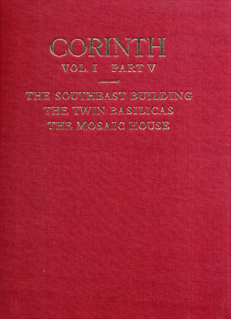 Southeast Building, the Twin Basilicas, the Mosaic House (Volume I Part 5)