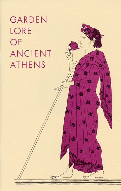 Garden Lore of Ancient Athens (Volume VIII)
