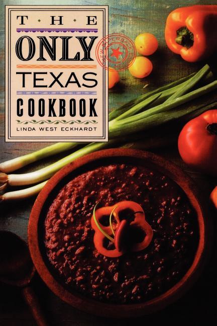 Only Texas Cookbook