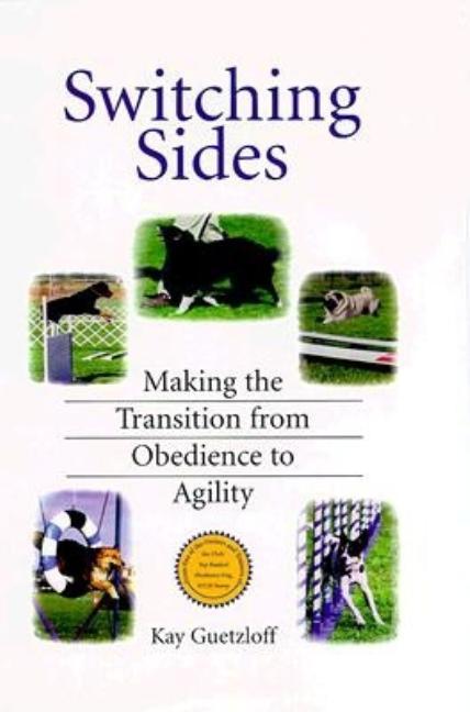 Switching Sides: Making the Transition from Obedience to Agility