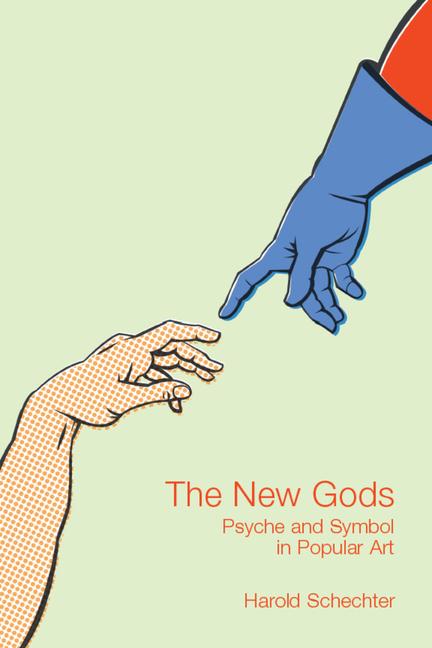 New Gods: Psyche and Symbol in Popular Art