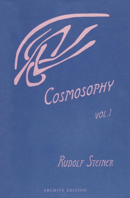 Cosmosophy: Cosmic Influences on the Human Being (Cw 207)