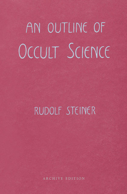 Outline of Occult Science: (Cw 13)