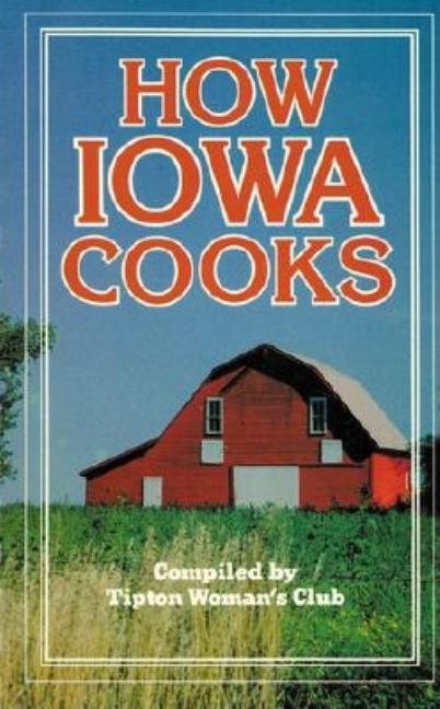 How Iowa Cooks