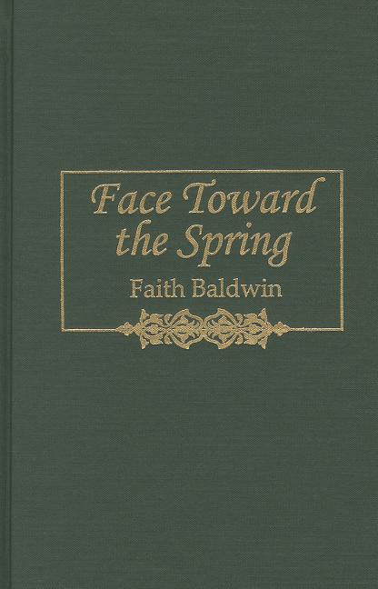 Face Toward the Spring
