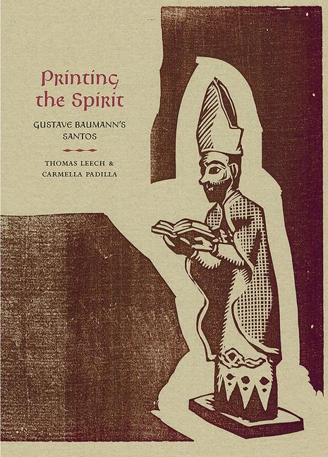 Printing the Spirit: Gustave Baumann's Santos