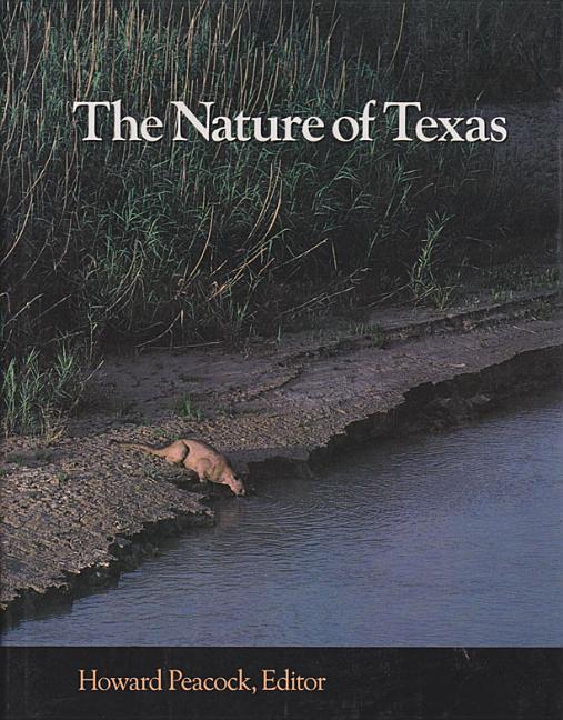 Nature of Texas: A Feast of Native Beauty from Texas Highways Magazine