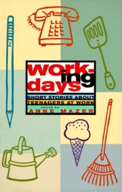 Working Days: Short Stories about Teenagers at Work
