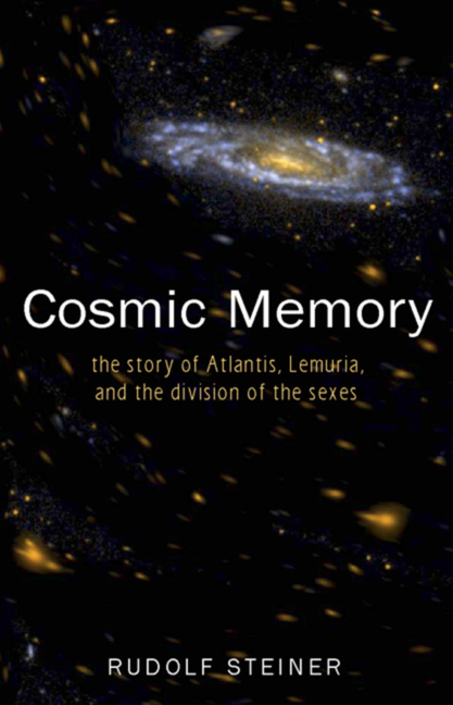 Cosmic Memory: The Story of Atlantis, Lemuria, and the Division of the Sexes (Cw 11)