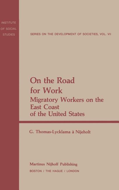 On the Road for Work: Migratory Workers on the East Coast of the United States (1980)