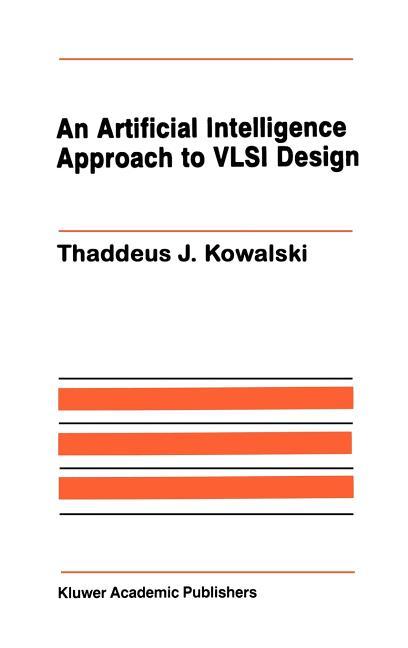 Artificial Intelligence Approach to VLSI Design (1985)