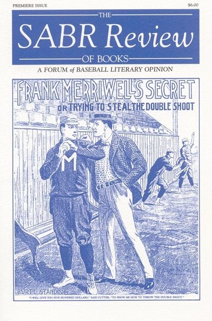 Sabr Review of Books, Volume 1: A Forum of Baseball Literary Opinion