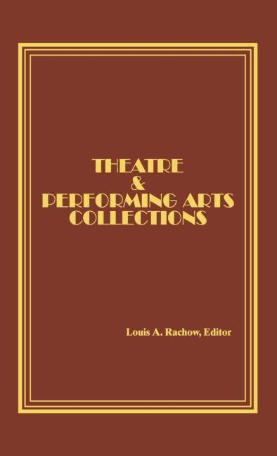 Theatre and Performing Arts Collections