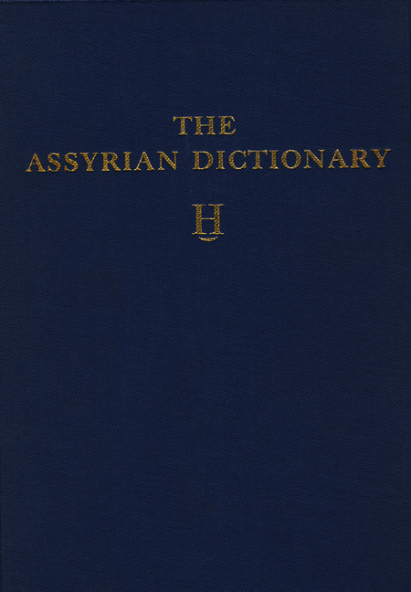 Assyrian Dictionary of the Oriental Institute of the University of Chicago, Volume 6, H