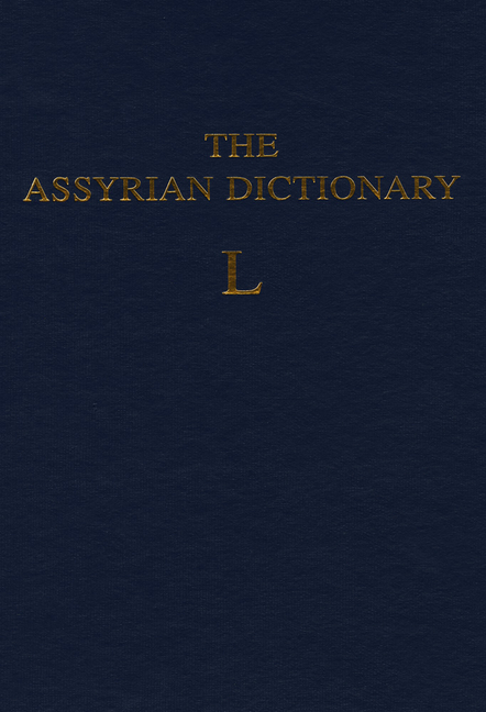 Assyrian Dictionary of the Oriental Institute of the University of Chicago, Volume 9, L