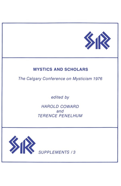 Mystics and Scholars: The Calgary Conference on Mysticism 1976