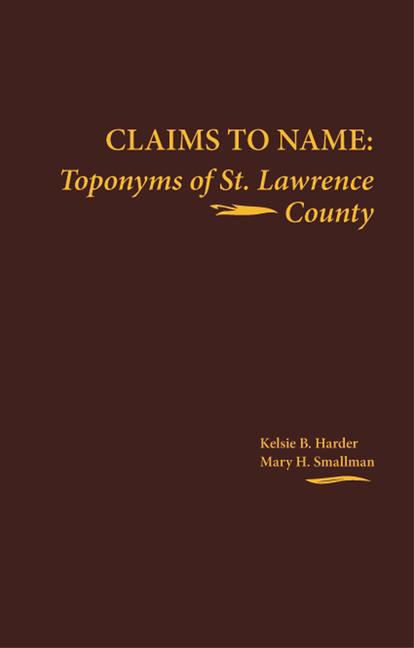 Claims to Name: Toponyms of St. Lawrence County
