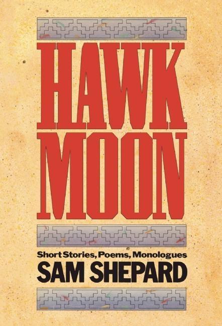 Hawk Moon: Short Stories, Poems, and Monologues (Revised)