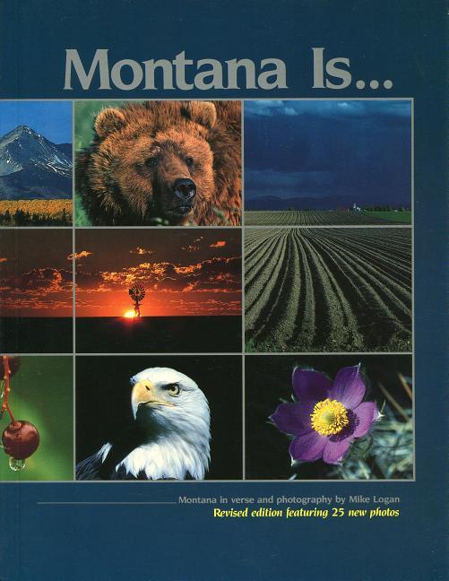 Montana Is...: Montana Inverse and Photography (Revised)