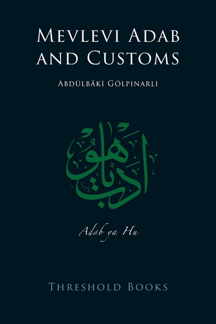 Mevlevi Adab and Customs