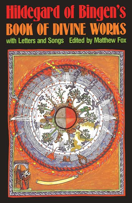 Hildegard of Bingen's Book of Divine Works: With Letters and Songs (Original)