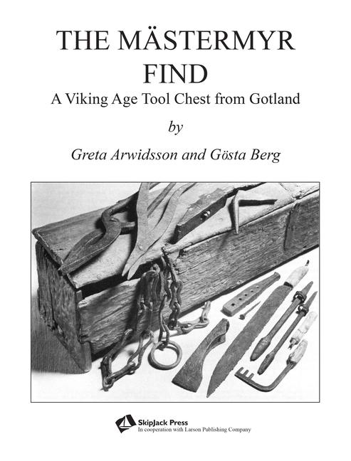 Mid-Victorian Elwell Catalogue of Forged Tools: A Viking Age Tool Chest from Gotland