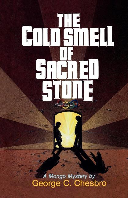 Cold Smell of Sacred Stone