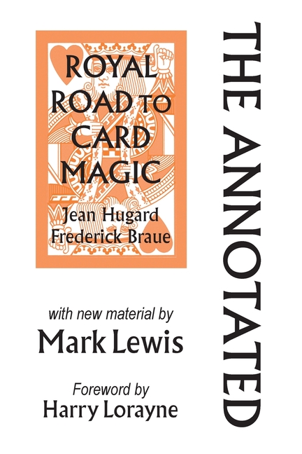Annotated Royal Road to Card Magic