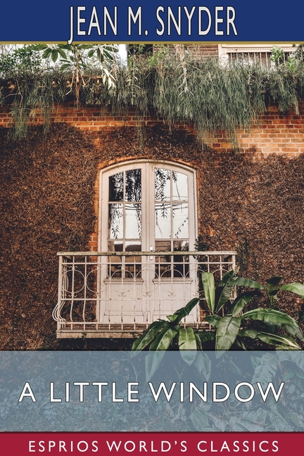 Little Window (Esprios Classics)