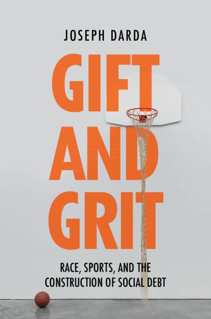 Gift and Grit: Race, Sports, and the Construction of Social Debt