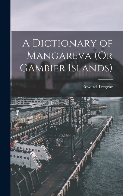 Dictionary of Mangareva (Or Gambier Islands)