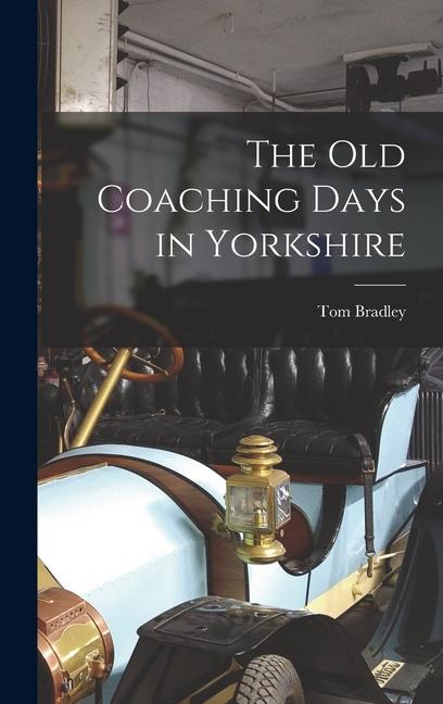 Old Coaching Days in Yorkshire