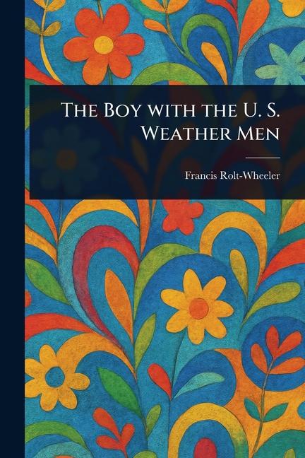 Boy With the U. S. Weather Men