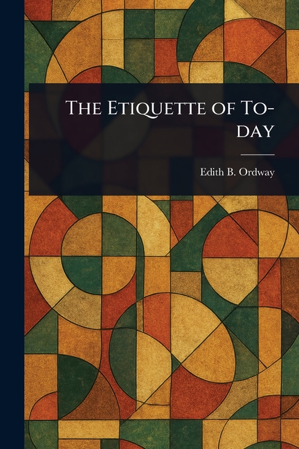 Etiquette of To-day