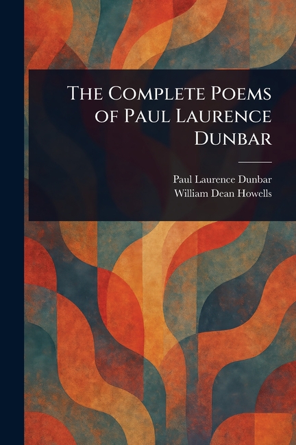 Complete Poems of Paul Laurence Dunbar