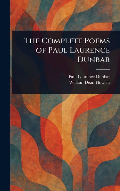 Complete Poems of Paul Laurence Dunbar