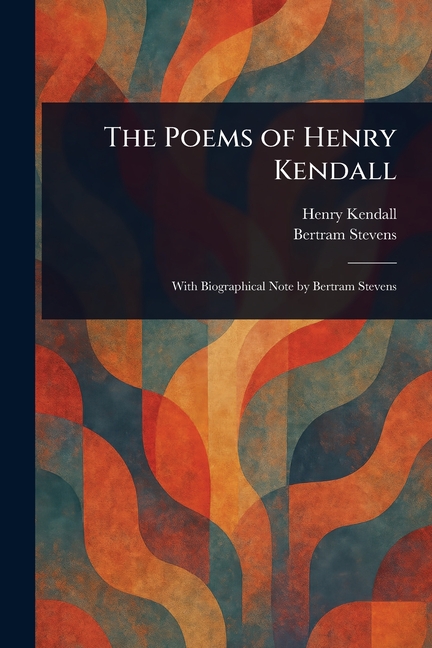 Poems of Henry Kendall